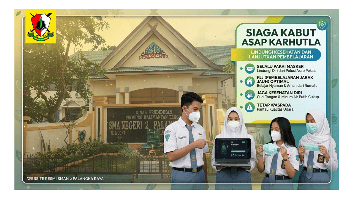 Pelaksanaan Pembelajaran Jarak Jauh SMAN 2 Palangka Raya Selama Asap Kebakaran
